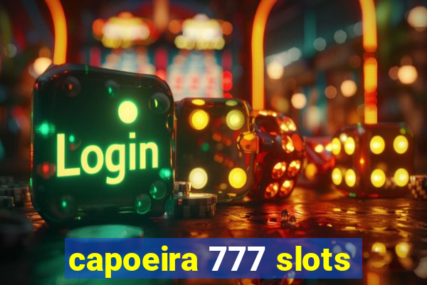 capoeira 777 slots